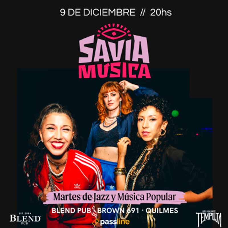Savia Música ilumina Quilmes: un show imperdible en Blend Pub